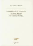 Summa contra gentiles prawda wiary chrześcij. T.2. Autor: Tomasz z Akwinu. Dadada.pl Okładka książki Summa contra gentiles prawda wiary chrześcij. T.2