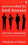 Surrounded by Bad Bosses and Lazy employees. Autor: Erikson Thomas. Dadada.pl Okładka książki Surrounded by Bad Bosses and Lazy employees