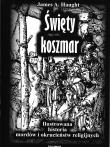 Święty koszmar. Ilustrowana historia mordów... w.2. Autor: James A. Haught. Dadada.pl Okładka książki Święty koszmar. Ilustrowana historia mordów... w.2