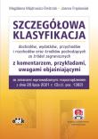 Szczegółowa klasyfikacja dochodów wydatków przychodów i rozchodów oraz środków pochodzących ze źródeł zagranicznych z komentarzem. Autor: Majdrowicz-Dmitrzak Magdalena, Frąckowiak Joanna. Dadada.pl Okładka książki Szczegółowa klasyfikacja dochodów wydatków przychodów i rozchodów oraz środków pochodzących ze źródeł zagranicznych z komentarzem