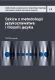 Szkice z metodologii językoznawstwa i filozofii języka. Autor: Stalmaszczyk Piotr. Dadada.pl Okładka książki Szkice z metodologii językoznawstwa i filozofii języka
