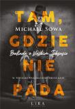Tam, gdzie nie pada. Autor: Michael Sowa. Dadada.pl Okładka książki Tam, gdzie nie pada