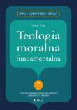 Teologia moralna fundamentalna. Autor: Toms Trigo, Katarzyna Chorzewska. Dadada.pl Okładka książki Teologia moralna fundamentalna