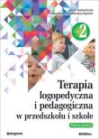 Terapia logopedyczna i pedagogiczna w przedszkolu i szkole Część 2 Karty pracy. Autor: Radwańska Anna, Sobolewska-Kędzior Aleksandra. Dadada.pl Okładka książki Terapia logopedyczna i pedagogiczna w przedszkolu i szkole Część 2 Karty pracy