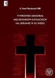 Okładka książki Tywrowski memoriał męczenników katolickich na Ukrainie w XX wieku