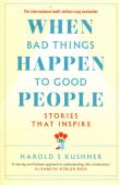When Bad Things Happen to Good People Stories That Inspire. Autor: Kushner Harold S.. Dadada.pl Okładka książki When Bad Things Happen to Good People Stories That Inspire