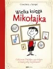 Wielka księga Mikołajka. Autor: Jean-Jacques Sempé, René Goscinny. Dadada.pl Okładka książki Wielka księga Mikołajka