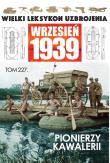 Okładka książki Wielki Leksykon Uzbrojenia. Wrzesień 1939 t.227