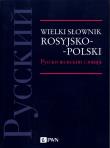 Wielki słownik rosyjsko-polski. Autor:   Praca zbiorowa. Dadada.pl Okładka książki Wielki słownik rosyjsko-polski