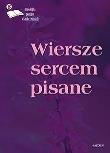 Okładka książki Wiersze sercem pisane 18