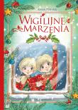 Wigilijne marzenia. Autor: Anna Potyrała. Dadada.pl Okładka książki Wigilijne marzenia
