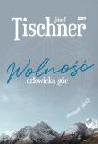 Wolność człowieka gór. Autor: ks. Józef Tischner. Dadada.pl Okładka książki Wolność człowieka gór