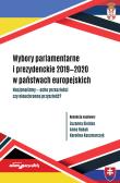Wybory parlamentarne i prezydenckie 2019-2020 w państwach europejskich. Autor: (red.) Zuzanna Sielska, Robak-Reczek  Anna, Anna Karolina Kaczmarczyk. Dadada.pl Okładka książki Wybory parlamentarne i prezydenckie 2019-2020 w państwach europejskich