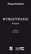 Wymazywanie. Autor: Bernhard Thomas. Dadada.pl Okładka książki Wymazywanie