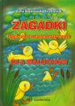 Zagadki logiczno matematyczne dla maluchów. Autor: Bojanowska-Frydrysiak Zofia. Dadada.pl Okładka książki Zagadki logiczno matematyczne dla maluchów