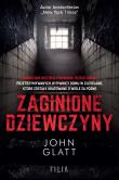 Zaginione dziewczyny. Autor: John Glatt, Kinga Markiewicz. Dadada.pl Okładka książki Zaginione dziewczyny