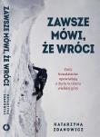 Zawsze mówi, że wróci. Autor: Katarzyna Zdanowicz. Dadada.pl Okładka książki Zawsze mówi, że wróci