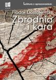 Zbrodnia i kara. Lektura z opracowaniem. Autor: Fiodor Dostojewski. Dadada.pl Okładka książki Zbrodnia i kara. Lektura z opracowaniem
