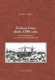 Zielona Góra około 1700 roku. Autor: Belzyt Leszek. Dadada.pl Okładka książki Zielona Góra około 1700 roku