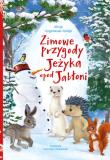 Zimowe przygody Jeżyka spod Jabłoni. Autor: Ungeheuer-Gołąb Alicja. Dadada.pl Okładka książki Zimowe przygody Jeżyka spod Jabłoni