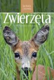 Zwierzęta. Spotkania z przyrodą. Autor: Stichmann Wilfried, Kretzschmar Erich. Dadada.pl Okładka książki Zwierzęta. Spotkania z przyrodą