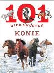 101 ciekawostek. Konie BR w.2016. Autor: Anais Puygrenier. Dadada.pl Okładka książki 101 ciekawostek. Konie BR w.2016