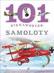 101 ciekawostek. Samoloty BR w.2016. Autor: Maria J. Gomez. Dadada.pl Okładka książki 101 ciekawostek. Samoloty BR w.2016