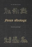Albumasar Flores astrologie Kwiatki astrologii. Autor: Konarska-Zimnicka Sylwia, Pastwa-Wojciechowska Beata, Kostuch Lucyna, Piotrowski Piotr K.. Dadada.pl Okładka książki Albumasar Flores astrologie Kwiatki astrologii