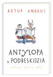 Antylopa z Podbeskidzia. Autor: Andrus Artur, Daniel de Latour. Dadada.pl Okładka książki Antylopa z Podbeskidzia
