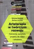 Arteterapia w twórczym rozwoju. Autor: Wiesław Karolak, Karolak Barbara. Dadada.pl Okładka książki Arteterapia w twórczym rozwoju
