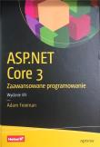 ASP.NET Core 3. Zaawansowane programowanie w.8. Autor: Freeman Adam. Dadada.pl Okładka książki ASP.NET Core 3. Zaawansowane programowanie w.8