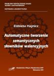 Okładka książki Automatyczne tworzenie semantycznych słowników walencyjnych