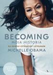 Becoming. Moja historia. Dla młodych czytelniczek. Autor: Michelle Obama, Żukowski Dariusz. Dadada.pl Okładka książki Becoming. Moja historia. Dla młodych czytelniczek
