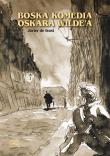 Boska komedia Oscara Wilde’a. Autor: Isusi de Javier. Dadada.pl Okładka książki Boska komedia Oscara Wilde’a