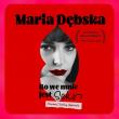 CD Bo we mnie jest seks. Piosenki Kaliny Jędrusik. Maria Dębska. Autor: Dębska Maria. Dadada.pl Okładka książki CD Bo we mnie jest seks. Piosenki Kaliny Jędrusik. Maria Dębska