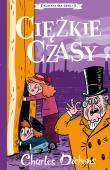 Charles Dickens T.8 Ciężkie czasy. Autor: Charles Dickens. Dadada.pl Okładka książki Charles Dickens T.8 Ciężkie czasy