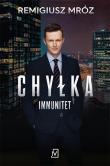Chyłka. Immunitet (wydanie serialowe). Autor: Remigiusz Mróz. Dadada.pl Okładka książki Chyłka. Immunitet (wydanie serialowe)