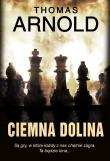 Ciemna dolina. Autor: Thomas Arnold. Dadada.pl Okładka książki Ciemna dolina