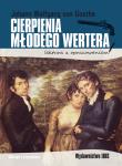 Cierpienia młodego Wertera. Lektura z opracowaniem. Autor: J.W. Goethe. Dadada.pl Okładka książki Cierpienia młodego Wertera. Lektura z opracowaniem