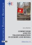 Okładka książki Communism and its transformation in Europe and Russia