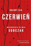 Czerwień. Kolory zła. Tom 1 wyd. specjalne. Autor: Małgorzata Oliwia Sobczak. Dadada.pl Okładka książki Czerwień. Kolory zła. Tom 1 wyd. specjalne