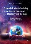 Człowiek nieśmiertelny w duchu i w ciele. Autor: Skiba Mieczysław Jacek. Dadada.pl Okładka książki Człowiek nieśmiertelny w duchu i w ciele