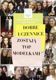 Okładka książki Dobre uczennice zostają Top Modelkami - uszkodzone