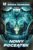 Droga Szamana Etap 6: Nowy początek. Autor: Wasilij Machanienko. Dadada.pl Okładka książki Droga Szamana Etap 6: Nowy początek