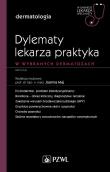 Okładka książki Dylematy lekarza praktyka w wybranych dermatozach