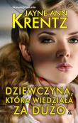 Dziewczyna, która wiedziała za dużo - uszkodzone. Autor: Jayne Ann Krentz. Dadada.pl Okładka książki Dziewczyna, która wiedziała za dużo - uszkodzone