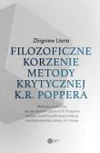 Filozoficzne korzenie metody krytycznej K.R. Poppera. Autor: Zbigniew Liana. Dadada.pl Okładka książki Filozoficzne korzenie metody krytycznej K.R. Poppera
