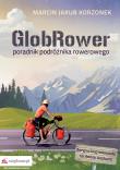 Globrower. Poradnik podróżnika rowerowego. Autor: Korzonek Marcin Jakub. Dadada.pl Okładka książki Globrower. Poradnik podróżnika rowerowego