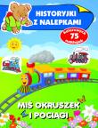 Historyjki z nalepkami. Miś Okruszek i pociągi. Autor: Wiśniewska Anna. Dadada.pl Okładka książki Historyjki z nalepkami. Miś Okruszek i pociągi