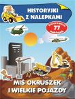 Historyjki z nalepkami. Miś Okruszek i wielkie.... Autor: Wiśniewska Anna. Dadada.pl Okładka książki Historyjki z nalepkami. Miś Okruszek i wielkie...